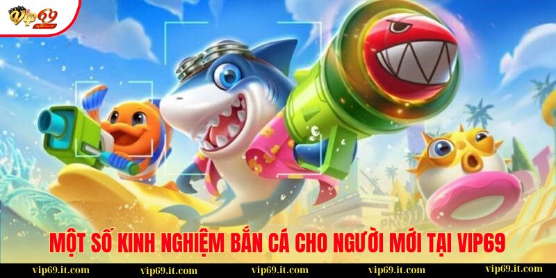 Bí kíp Bắn Cá - chia sẻ chiến lược thu về thưởng lớn 3 Những kinh nghiệm xương máu cần nắm khi tham gia bắn cá