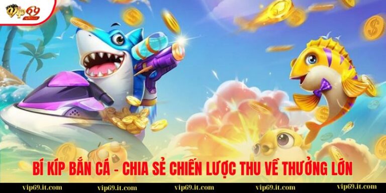 Bí Kíp Bắn Cá