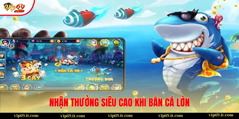 Hướng Dẫn Cách Bắn Cá Lớn Chỉ Với Vài Viên Đạn Hiệu Quả Nhất 2025 1 Tiêu diệt cá lớn mang đến phần thưởng hấp dẫn