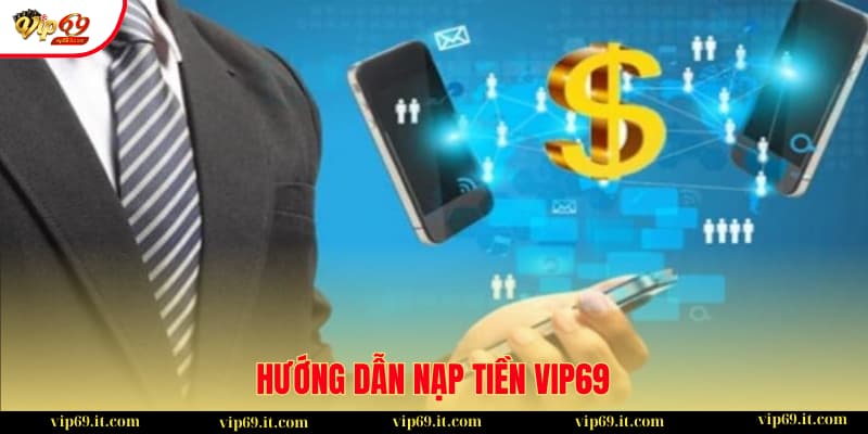Hướng dẫn nạp tiền - Rót vốn cực đơn giản cho hội viên 2 Hướng dẫn nạp tiền chi tiết cho tân cược thủ